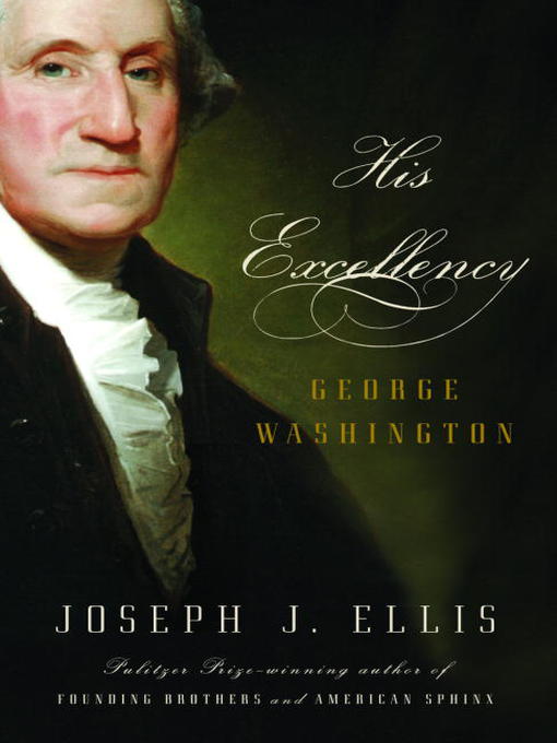 Title details for His Excellency by Joseph J. Ellis - Wait list